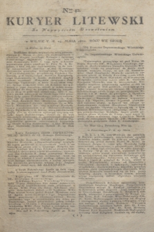 Kuryer Litewski : Za Naywyższem Dozwoleniem. 1804, Nro 42 (25 maja)