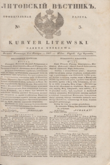 Litovskìj Věstnik'' : officìal'naâ gazeta = Kuryer Litewski : gazeta urzędowa. 1837, № 3 (8 stycznia)