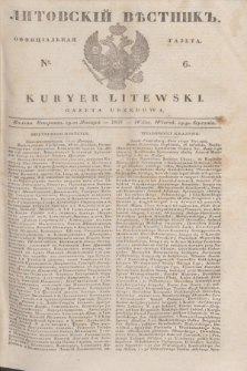 Litovskìj Věstnik'' : officìal'naâ gazeta = Kuryer Litewski : gazeta urzędowa. 1837, № 6 (19 stycznia)