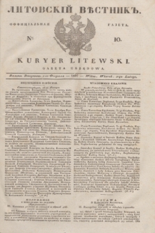Litovskìj Věstnik'' : officìal'naâ gazeta = Kuryer Litewski : gazeta urzędowa. 1837, № 10 (2 lutego)