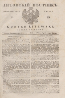 Litovskìj Věstnik'' : officìal'naâ gazeta = Kuryer Litewski : gazeta urzędowa. 1837, № 13 (12 lutego)