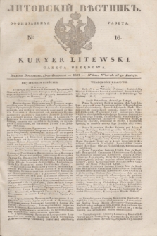 Litovskìj Věstnik'' : officìal'naâ gazeta = Kuryer Litewski : gazeta urzędowa. 1837, № 16 (23 lutego)