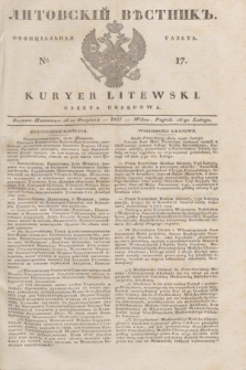 Litovskìj Věstnik'' : officìal'naâ gazeta = Kuryer Litewski : gazeta urzędowa. 1837, № 17 (26 lutego)