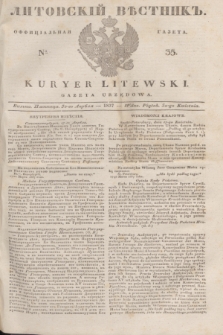 Litovskìj Věstnik'' : officìal'naâ gazeta = Kuryer Litewski : gazeta urzędowa. 1837, № 35 (30 kwietnia)