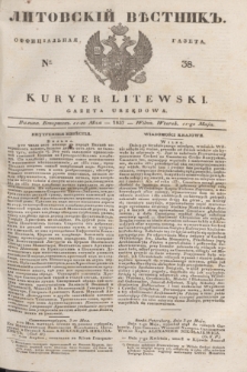 Litovskìj Věstnik'' : officìal'naâ gazeta = Kuryer Litewski : gazeta urzędowa. 1837, № 38 (11 maja)