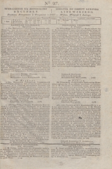 Pribavlenìe k˝ Litovskomu Věstniku = Dodatek do Gazety Kuryera Litewskiego. 1837, Ner 27 (2 lutego) + wkładka