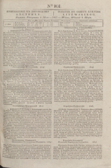 Pribavlenìe k˝ Litovskomu Věstniku = Dodatek do Gazety Kuryera Litewskiego. 1837, Ner 101 (4 maja)