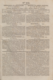 Pribavlenìe k˝ Litovskomu Věstniku = Dodatek do Gazety Kuryera Litewskiego. 1837, Ner 132 (11 czerwca)