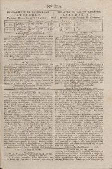 Pribavlenìe k˝ Litovskomu Věstniku = Dodatek do Gazety Kuryera Litewskiego. 1837, Ner 134 (14 czerwca)
