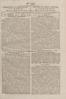 Pribavlenìe k˝ Litovskomu Věstniku = Dodatek do Gazety Kuryera Litewskiego. 1837, Ner 140 (22 czerwca)