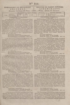 Pribavlenìe k˝ Litovskomu Věstniku = Dodatek do Gazety Kuryera Litewskiego. 1837, Ner 144 (26 czerwca)