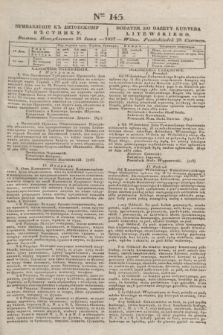 Pribavlenìe k˝ Litovskomu Věstniku = Dodatek do Gazety Kuryera Litewskiego. 1837, Ner 145 (28 czerwca)