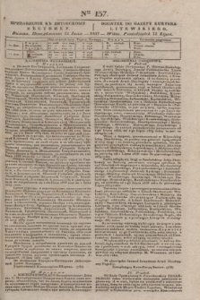 Pribavlenìe k˝ Litovskomu Věstniku = Dodatek do Gazety Kuryera Litewskiego. 1837, Ner 157 (12 lipca)