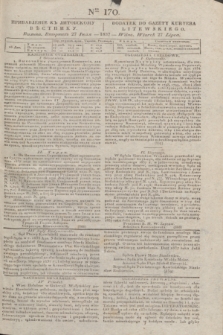 Pribavlenìe k˝ Litovskomu Věstniku = Dodatek do Gazety Kuryera Litewskiego. 1837, Ner 170 (27 lipca)