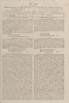 Pribavlenìe k˝ Litovskomu Věstniku = Dodatek do Gazety Kuryera Litewskiego. 1837, Ner 197 (27 sierpnia)