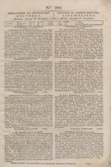 Pribavlenìe k˝ Litovskomu Věstniku = Dodatek do Gazety Kuryera Litewskiego. 1837, Ner 299 (29 grudnia)