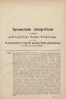 [Kadencja IV, sesja III, pos. 24] Sprawozdanie Stenograficzne z Rozpraw Galicyjskiego Sejmu Krajowego. 24. Posiedzenie 3. Sesyi IV. Peryodu Sejmu Galicyjskiego