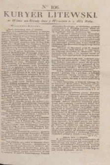 Kuryer Litewski. 1832, Ner 106 (7 września) + dod.