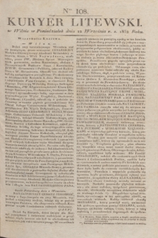 Kuryer Litewski. 1832, Ner 108 (12 września) + dod.