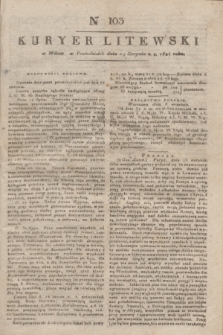 Kuryer Litewski. 1821, N 103 (29 sierpnia) + dod.