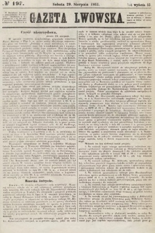 Gazeta Lwowska. 1863, nr 197