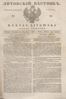 Litovskìj Věstnik'' : officìal'naâ gazeta = Kuryer Litewski : gazeta urzędowa. 1838, № 10 (4 lutego)