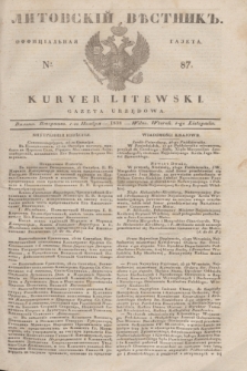 Litovskìj Věstnik'' : officìal'naâ gazeta = Kuryer Litewski : gazeta urzędowa. 1838, № 87 (1 listopada)