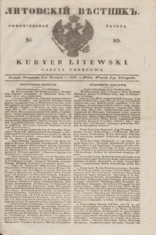 Litovskìj Věstnik'' : officìal'naâ gazeta = Kuryer Litewski : gazeta urzędowa. 1838, № 89 (8 listopada)