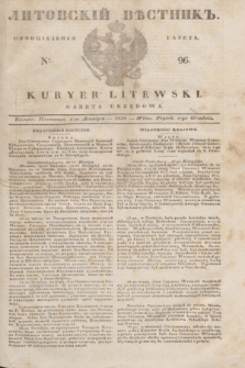 Litovskìj Věstnik'' : officìal'naâ gazeta = Kuryer Litewski : gazeta urzędowa. 1838, № 96 (2 grudnia)