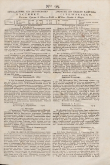 Pribavlenìe k˝ Litovskomu Věstniku = Dodatek do Gazety Kuryera Litewskiego. 1838, Ner 98 (4 maja)