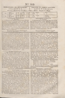 Pribavlenìe k˝ Litovskomu Věstniku = Dodatek do Gazety Kuryera Litewskiego. 1838, Ner 105 (13 maja)