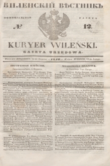 Vilenskìj Věstnik'' : officìal'naâ gazeta = Kuryer Wileński : gazeta urzędowa. 1846, № 12 (12 lutego)