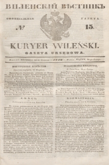 Vilenskìj Věstnik'' : officìal'naâ gazeta = Kuryer Wileński : gazeta urzędowa. 1846, № 15 (22 lutego)
