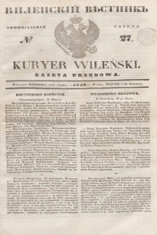 Vilenskìj Věstnik'' : officìal'naâ gazeta = Kuryer Wileński : gazeta urzędowa. 1846, № 27 (5 kwietnia)
