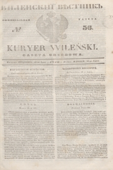 Vilenskìj Věstnik'' : officìal'naâ gazeta = Kuryer Wileński : gazeta urzędowa. 1846, № 56 (23 lipca)