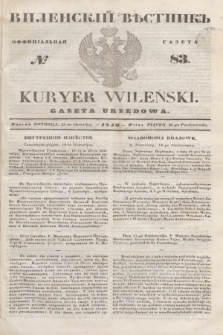Vilenskìj Věstnik'' : officìal'naâ gazeta = Kuryer Wileński : gazeta urzędowa. 1846, № 83 (25 października)
