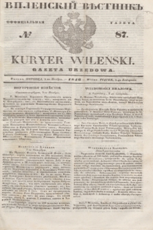 Vilenskìj Věstnik'' : officìal'naâ gazeta = Kuryer Wileński : gazeta urzędowa. 1846, № 87 (8 listopada)