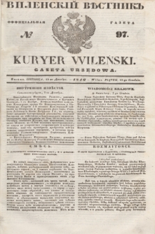 Vilenskìj Věstnik'' : officìal'naâ gazeta = Kuryer Wileński : gazeta urzędowa. 1846, № 97 (13 grudnia)