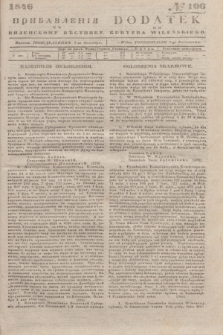 Pribavlenìâ k˝ Vilenskomu Věstniku = Dodatek do Kuryera Wileńskiego. 1846, № 106 (7 października)