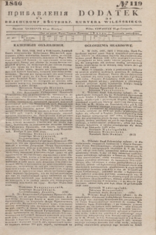 Pribavlenìâ k˝ Vilenskomu Věstniku = Dodatek do Kuryera Wileńskiego. 1846, № 119 (21 listopada)
