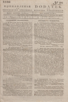 Pribavlenìâ k˝ Vilenskomu Věstniku = Dodatek do Kuryera Wileńskiego. 1846, № 26 (1 marca)
