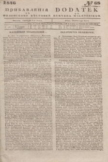 Pribavlenìâ k˝ Vilenskomu Věstniku = Dodatek do Kuryera Wileńskiego. 1846, № 68 (3 lipca)
