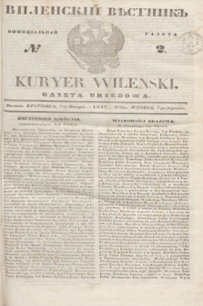 Vilenskìj Věstnik'' : officìal'naâ gazeta = Kuryer Wileński : gazeta urzędowa. 1847, № 2 (7 stycznia)