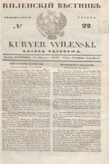 Vilenskìj Věstnik'' : officìal'naâ gazeta = Kuryer Wileński : gazeta urzędowa. 1847, № 22 (18 marca)