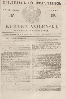 Vilenskìj Věstnik'' : officìal'naâ gazeta = Kuryer Wileński : gazeta urzędowa. 1847, № 49 (27 czerwca)