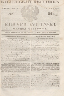 Vilenskìj Věstnik'' : officìal'naâ gazeta = Kuryer Wileński : gazeta urzędowa. 1847, № 51 (4 lipca)