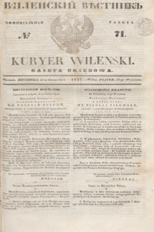 Vilenskìj Věstnik'' : officìal'naâ gazeta = Kuryer Wileński : gazeta urzędowa. 1847, № 71 (12 września)