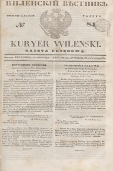 Vilenskìj Věstnik'' : officìal'naâ gazeta = Kuryer Wileński : gazeta urzędowa. 1847, № 84 (28 października)