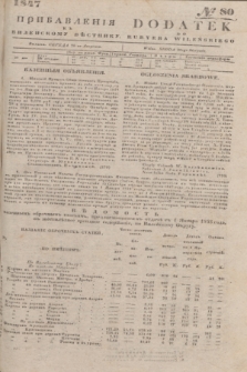 Pribavlenìâ k˝ Vilenskomu Věstniku = Dodatek do Kuryera Wileńskiego. 1847, № 80 (20 sierpnia)