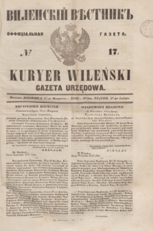 Vilenskìj Věstnik'' : officìal'naâ gazeta = Kuryer Wileński : gazeta urzędowa. 1848, № 17 (27 lutego)